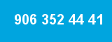 906 352 44 41 906 352 44 41